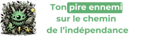 Lire la suite à propos de l’article Il est ton pire ennemi sur le chemin de l’indépendance